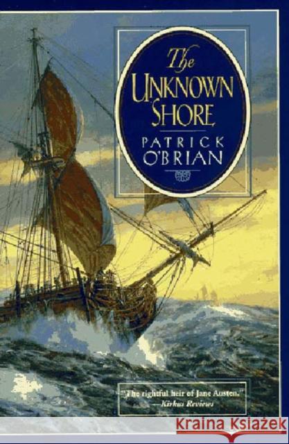 The Unknown Shore Patrick O'Brian 9780393315387 W. W. Norton & Company - książka