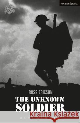 The Unknown Soldier Ross Ericson 9781350012486 Bloomsbury Academic Methuen - książka