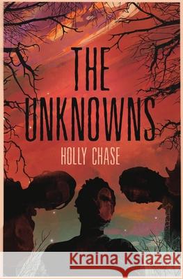 The Unknowns Holly Chase 9780995311008 London Place Publishing - książka