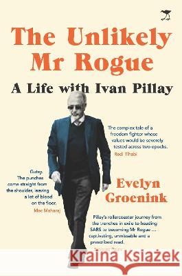 The Unlikely Mr Rogue (and me) Evelyn Groenink   9781431429462 Jacana Media (Pty) Ltd - książka