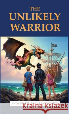 The Unlikely Warrior Andy Statham Alan Dickson 9789887495796 Alan Dickson - książka