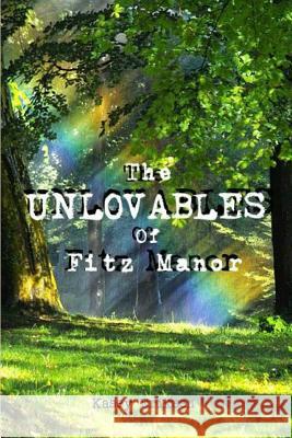 The Unlovables of Fitz Manor Kasey Eriksen 9781514678923 Createspace Independent Publishing Platform - książka