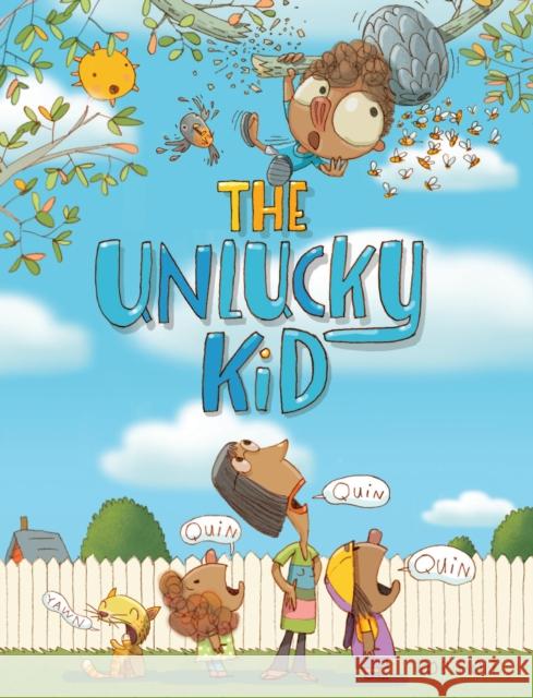 The Unlucky Kid Bob Holt 9781525306594 Kids Can Press - książka