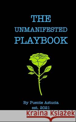 The Unmanifested Playbook Briggs B. Cunningham 9781006912689 Blurb - książka