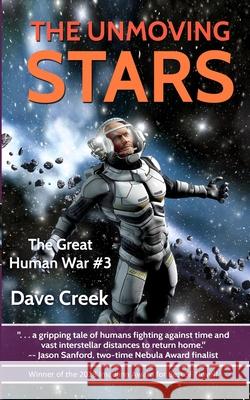 The Unmoving Stars Dave Creek 9781544159690 Createspace Independent Publishing Platform - książka