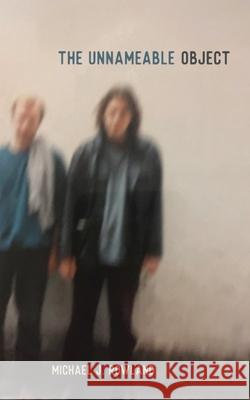 The Unnameable Object Michael Rowland 9781739431068 Equus Press - książka