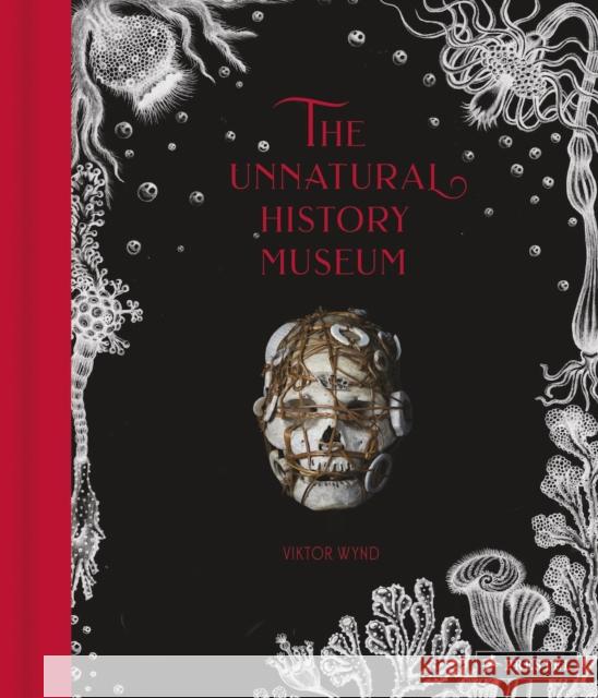 The Unnatural History Museum Viktor Wynd 9783791385198 Prestel - książka