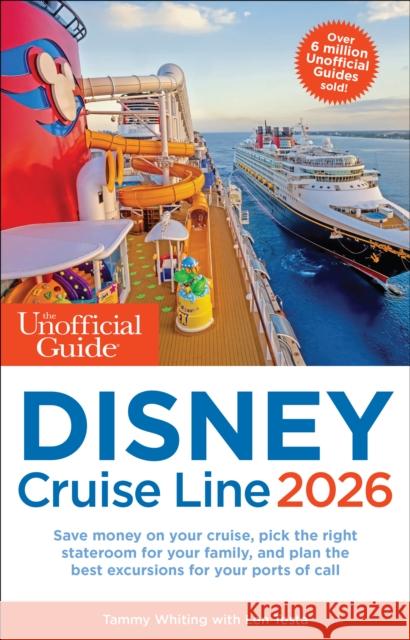 The Unofficial Guide to Disney Cruise Line 2026 Erin Foster 9781628091649 Unofficial Guides - książka