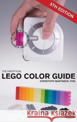 The Unofficial LEGO Color Guide: Fifth Edition Christoph Bartneck   9780473628567 Minifigure.Org - książka