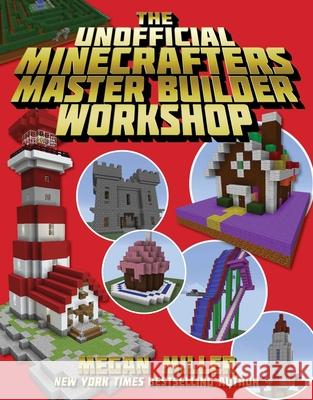 The Unofficial Minecrafters Master Builder Workshop  9781510730915 Sky Pony Press - książka