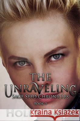 The Unraveling Holly Barbo 9781533658265 Createspace Independent Publishing Platform - książka