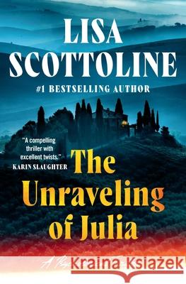 The Unraveling of Julia Lisa Scottoline 9781538770016 Grand Central Publishing - książka