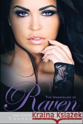 The Unraveling of Raven: Book 1 The Unraveled Trilogy Sederholt, Theresa 9780986259807 Theresa Sederholt - książka