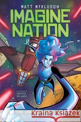 The Unreachable Star Matt Myklusch Glass House Graphics                     Onofrio Orlando 9781665928205 Aladdin Paperbacks - książka