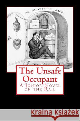 The Unsafe Occupant William J. Jackson 9781517267483 Createspace - książka