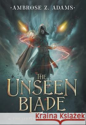 The Unseen Blade Ambrose Zack Adams 9781087869643 Kinetic Grappling - książka