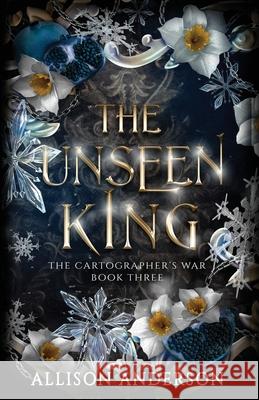 The Unseen King Allison Anderson 9781648396472 Oliver-Heber Books - książka