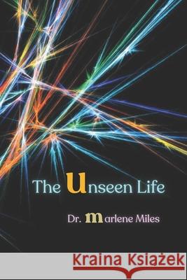 The Unseen Life Marlene Miles 9781963164626 Freshwater Press - książka