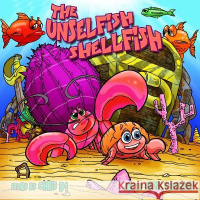 The Unselfish Shellfish Chris 51 Eddie Va 9781513630830 Chris 51 - książka