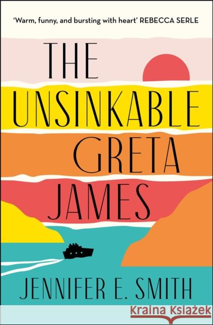 The Unsinkable Greta James Jennifer E. Smith 9781529416435 Quercus Publishing - książka