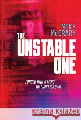 The Unstable One: A Markus Murphy Thriller Mike McCrary 9781946691101 Bad Words Inc. - książka