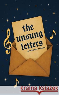 The Unsung Letters George Thomas 9789371391344 Bluerose Publishers - książka