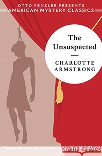 The Unsuspected Charlotte Armstrong Otto Penzler 9781613161227 American Mystery Classics - książka