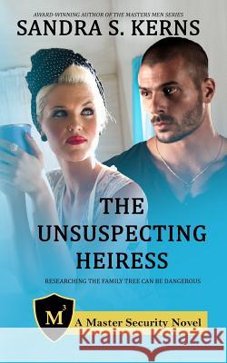 The Unsuspecting Heiress: Researching the Family Tree Can Be Dangerous Joy Clintsman Sandra S. Kerns 9781724190123 Independently Published - książka