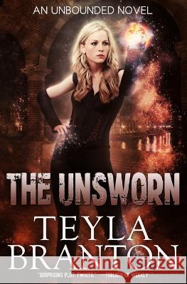 The Unsworn Teyla Branton 9781948982344 White Star Press - książka