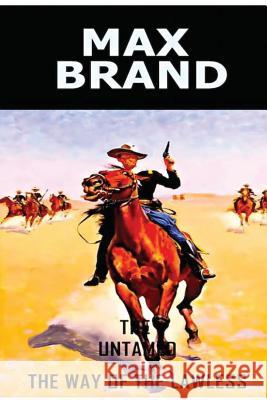 The Untamed Max Brand 9781977616159 Createspace Independent Publishing Platform - książka