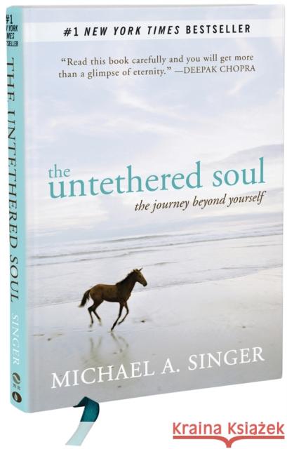 The Untethered Soul: The Journey Beyond Yourself Michael A. Singer 9781626250765 New Harbinger Publications - książka