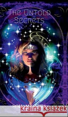 The Untold Secrets Soham Gupta 9798894467269 Notion Press - książka