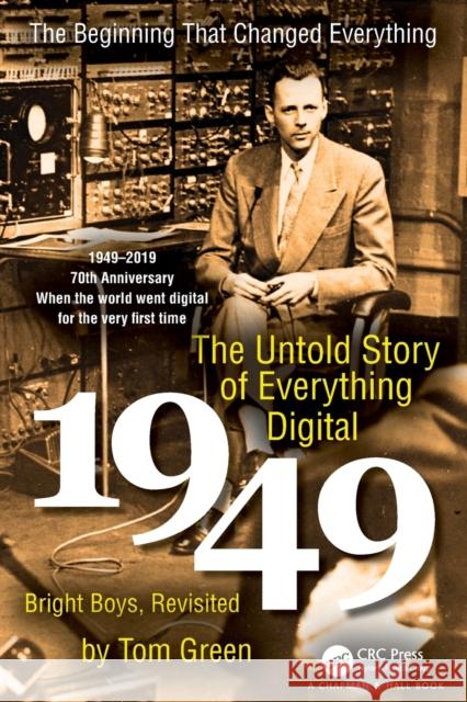 The Untold Story of Everything Digital: Bright Boys, Revisited Green, Tom 9780367220075 CRC Press - książka