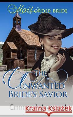 The Unwanted Bride's Savior Emma Ashwood 9781092893046 Independently Published - książka