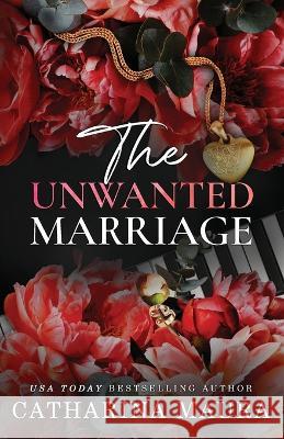 The Unwanted Marriage: Dion and Faye's Story Catharina Maura   9781955981378 Ichara Publishing - książka