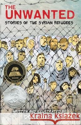 The Unwanted: Stories of the Syrian Refugees Don Brown 9781328810151 Houghton Mifflin - książka