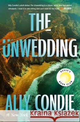 The Unwedding: the addictive, fast paced, unputdownable and unsettling Reese's Book Club Pick Ally Condie 9781399743204 Hodder & Stoughton - książka