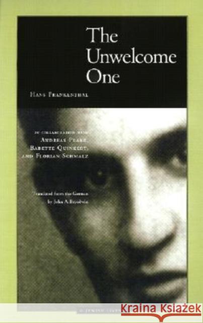 The Unwelcome One: Returning Home from Auschwitz Frankenthal, Hans 9780810118522 Northwestern University Press - książka
