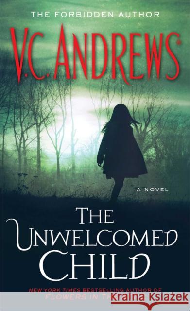 The Unwelcomed Child V. C. Andrews 9781451650891 Pocket Books - książka