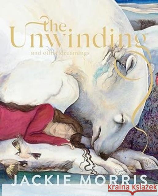 The Unwinding Jackie Morris 9781805951124 Graffeg Limited - książka
