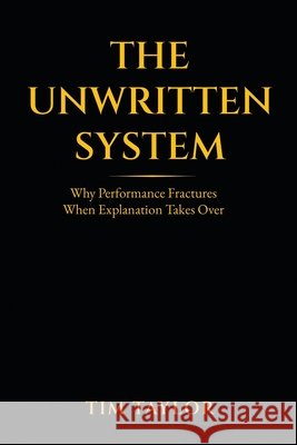 The Unwritten System Tim Taylor 9789199121024 Puni Publishing - książka