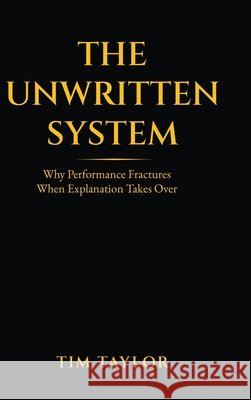 The Unwritten System Tim Taylor 9789199121048 Puni Publishing - książka
