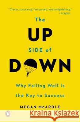 The Up Side of Down: Why Failing Well Is the Key to Success Megan McArdle 9780143126362 Penguin Books - książka