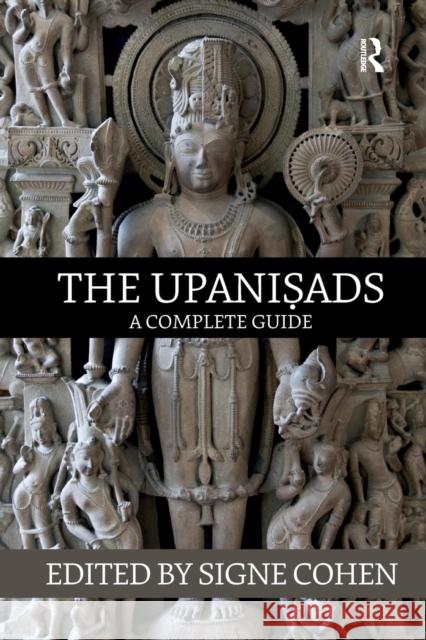 The Upanisads: A Complete Guide Signe Cohen 9780367261993 Routledge - książka
