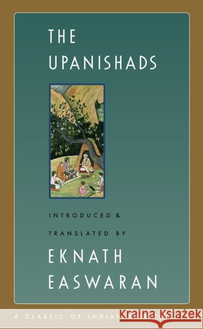 The Upanishads Eknath Easwaran 9781586381318 Nilgiri Press - książka