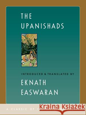 The Upanishads Eknath Easwaran 9781586381615 Nilgiri Press - książka