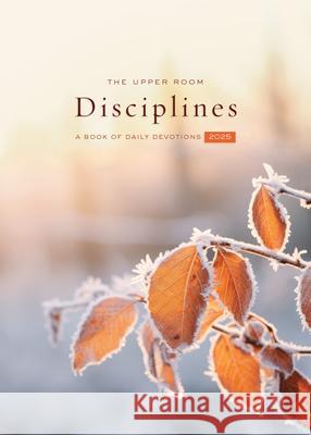 The Upper Room Disciplines 2025: A Book of Daily Devotions The Upper Room 9780835820417 Upper Room Books - książka