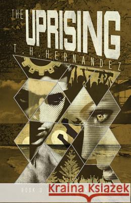 The Uprising T. H. Hernandez 9780990868866 Theresa Hernandez - książka