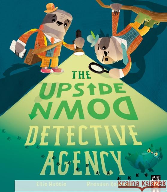The Upside-Down Detective Agency Ellie Hattie, Brendan Kearney 9781801041638 Little Tiger Press Group - książka