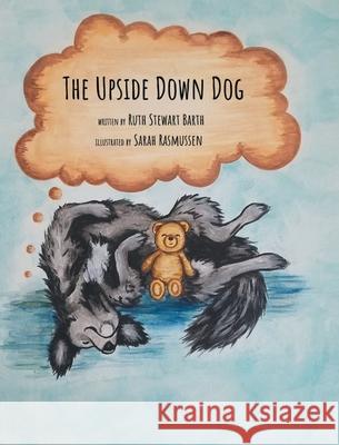 The Upside Down Dog Ruth Barth 9781639858385 Fulton Books - książka